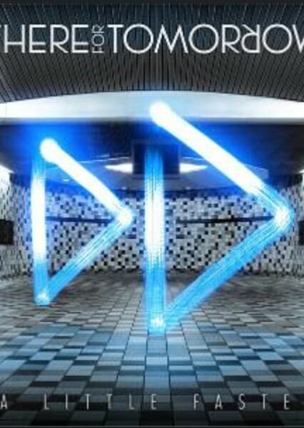 A little faster (there for tomorrow)