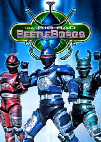 Big Bad Beetleborgs