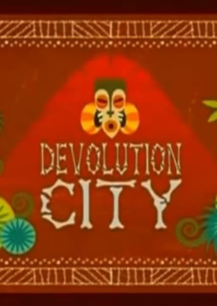 Devolution City