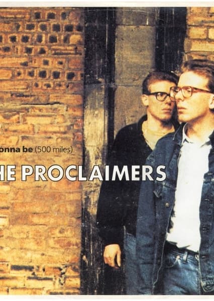 I'm Gonna Be (500 Miles)