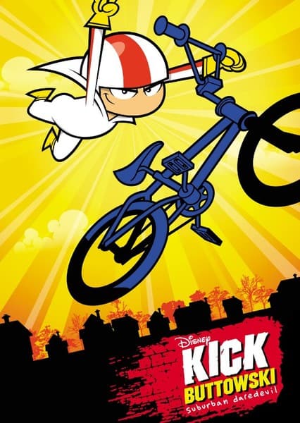Kick Buttowski: Suburban Daredevil