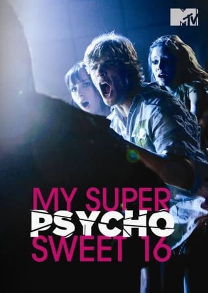 My Super Psycho Sweet 16