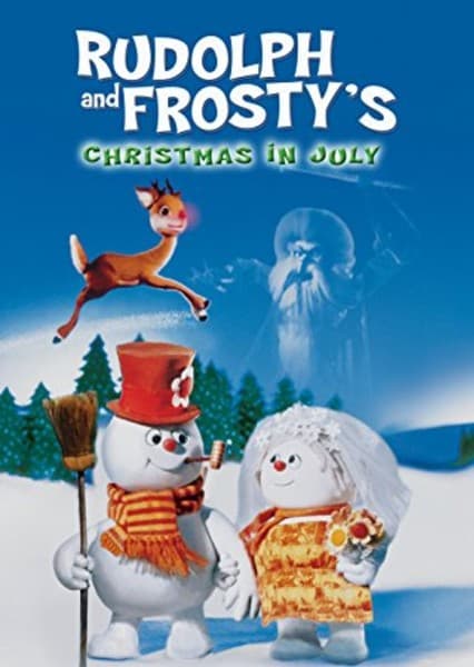 Rudolph and Frosty's Christmas in July
