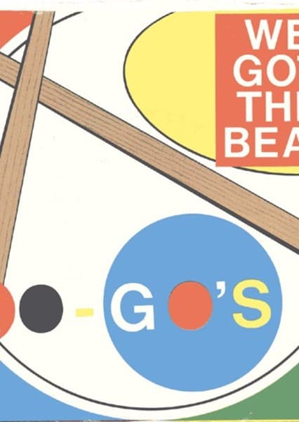 We Got the Beat