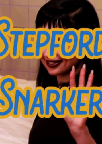 Stepford Snarker