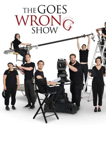 The Goes Wrong Show