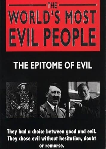 The Worst/Most Evil People in History