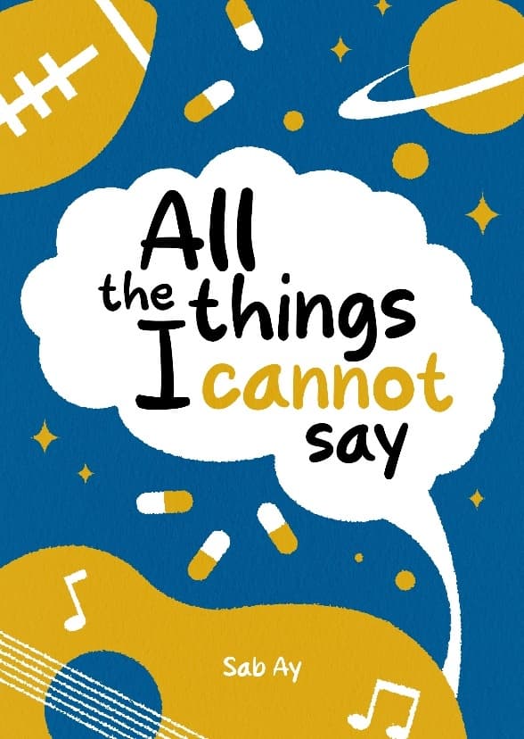 All the Things I Cannot Say