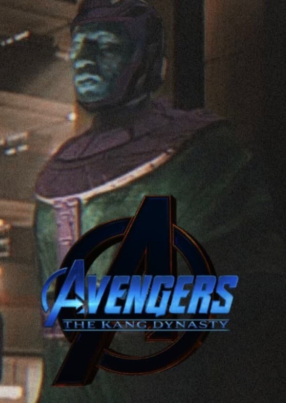 Avengers: The Kang Dynasty (2021)
