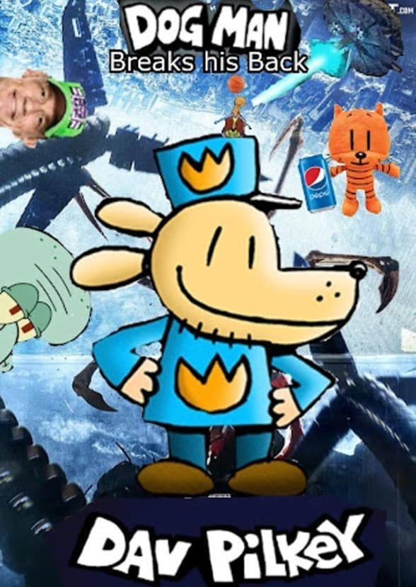 Dog Man: Breaks His Back