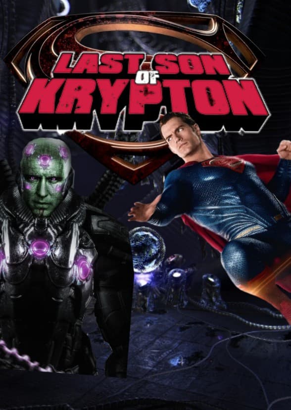 the last son of Krypton