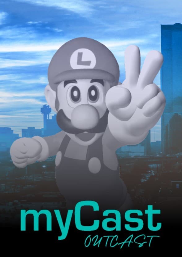 Mycast: Outcast