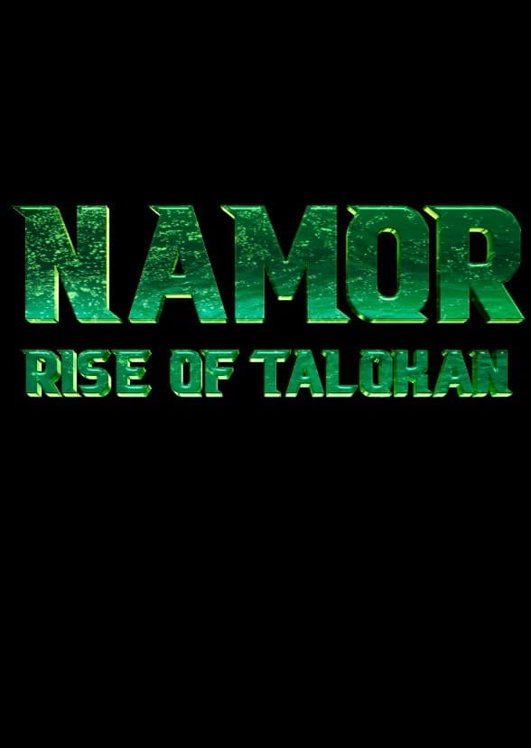 Namor: Rise  of  Talokan