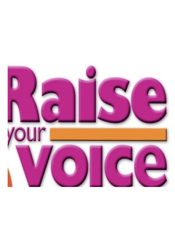 Raise Your Voice (2019-2020)
