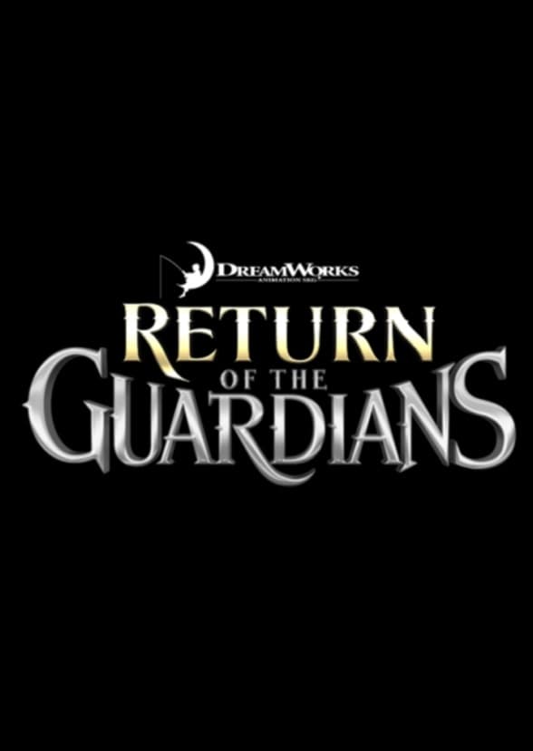 Return of the Guardians