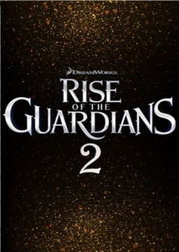 Rise of the Guardians 2