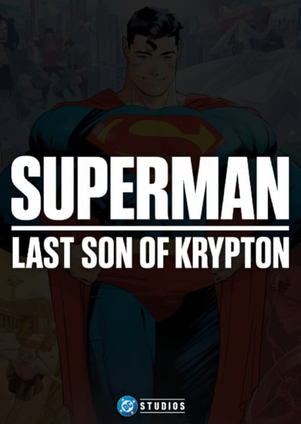 Superman: Last Son Of Krypton