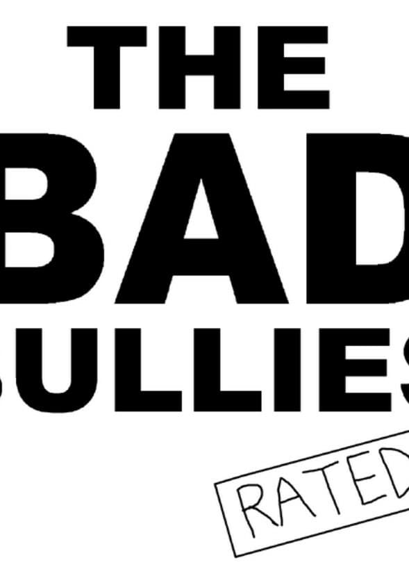 The Bad Bullies (2017)