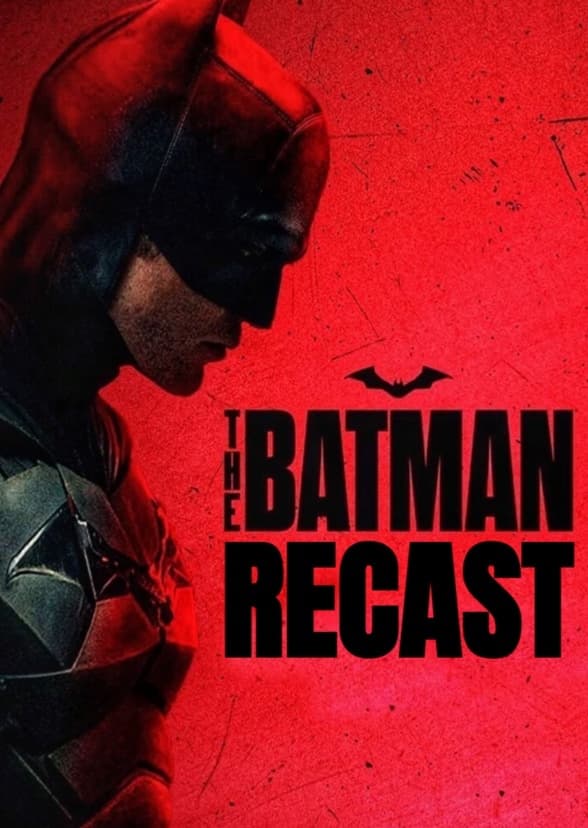 “The Batman” Recast