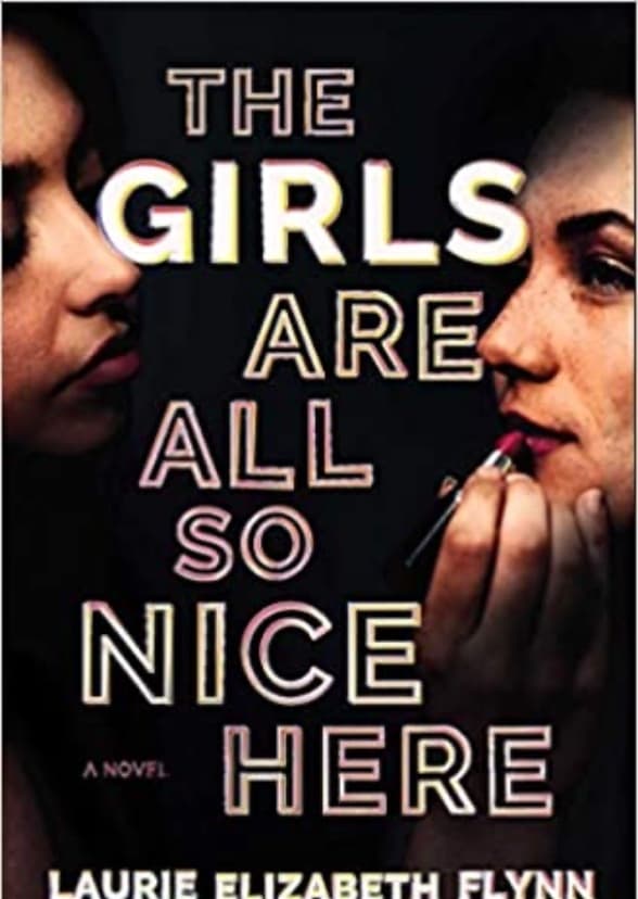 The Girls are All so Nice Here