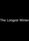 The Longest Winter