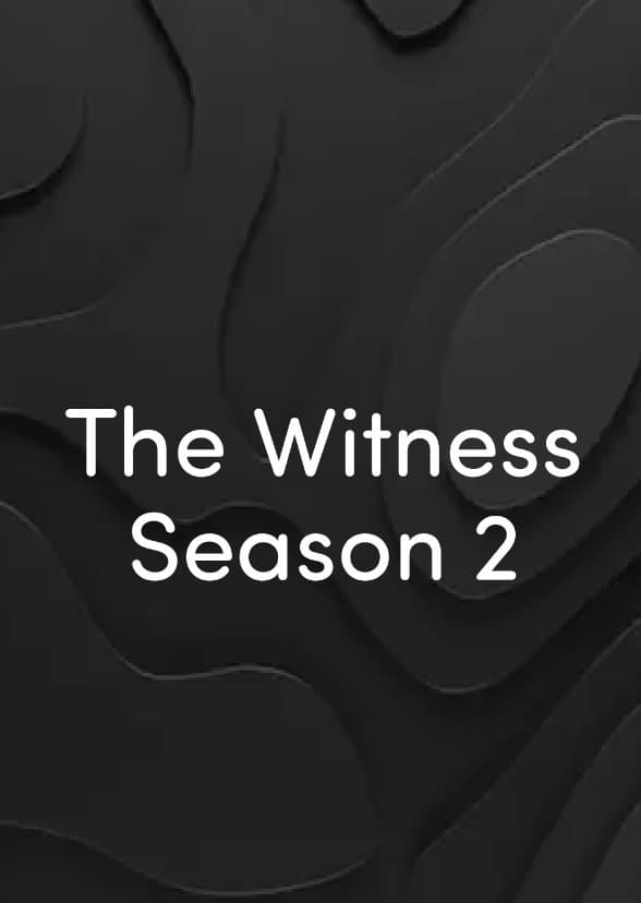 The Witness(2019-????)