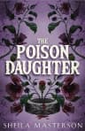 The Poison Daughter