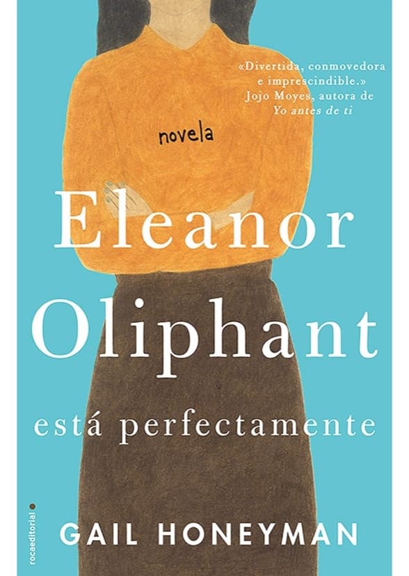 Eleanor Oliphant is Completely Fine